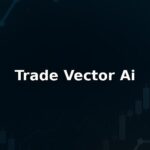 Trade Vector Ai Reviews 2025 – Is it Scam or Legit?