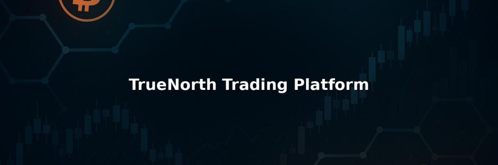 TrueNorth Trading Platform Reviews 2025 – Is it Scam or Legit?