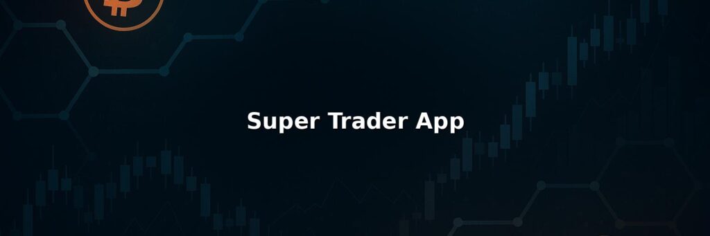 Super Trader App Reviews 2025: Safety Fees Pros & Cons