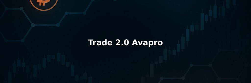 Trade 2.0 Avapro Review 2025 – Is it Scam or Legit?