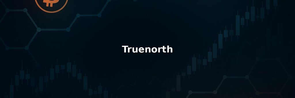 Truenorth Review 2025 – Is it Scam or Legit?